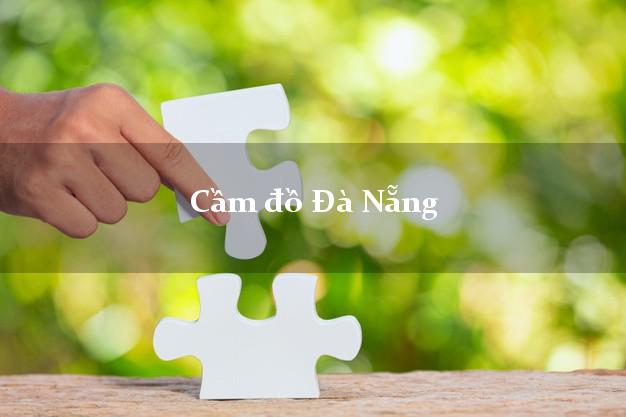 Cầm đồ Đà Nẵng