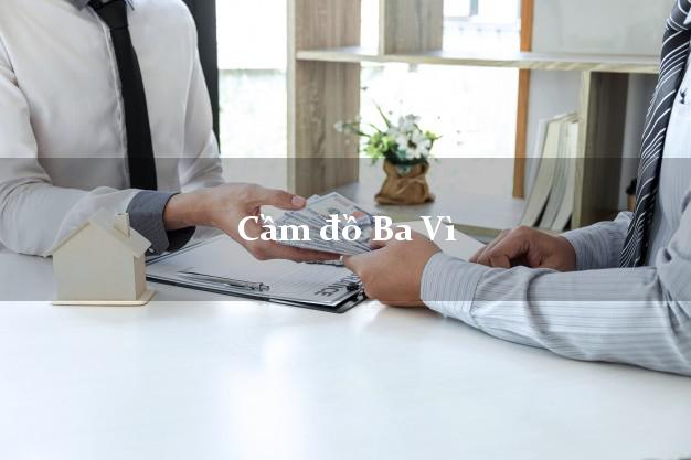 Cầm đồ Ba Vì Hà Nội