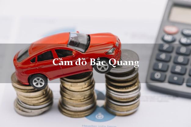 Cầm đồ Bắc Quang Hà Giang