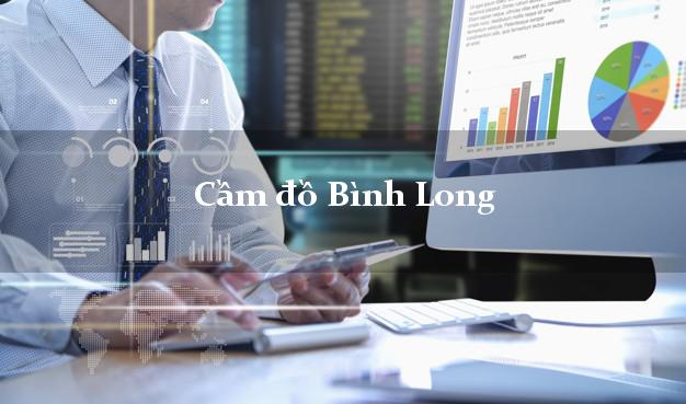 Cầm đồ Bình Long Bình Phước