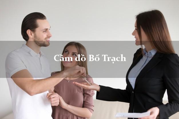 Cầm đồ Bố Trạch Quảng Bình