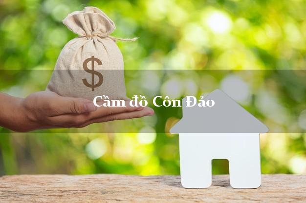 Cầm đồ Côn Đảo Bà Rịa Vũng Tàu