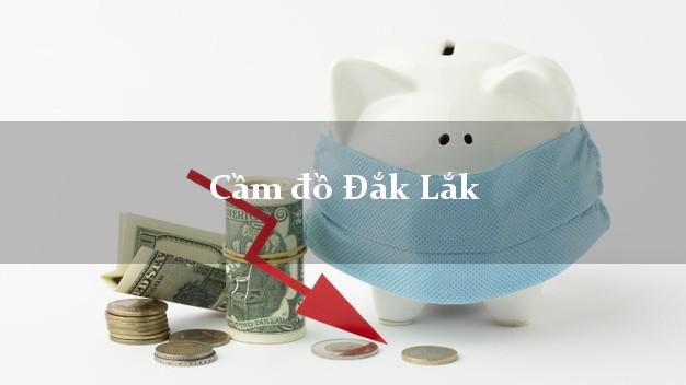 Cầm đồ Đắk Lắk