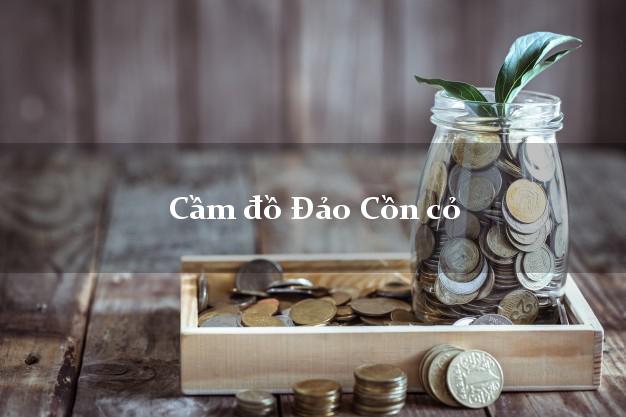 Cầm đồ Đảo Cồn cỏ Quảng Trị