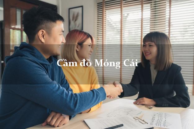 Cầm đồ Móng Cái Quảng Ninh