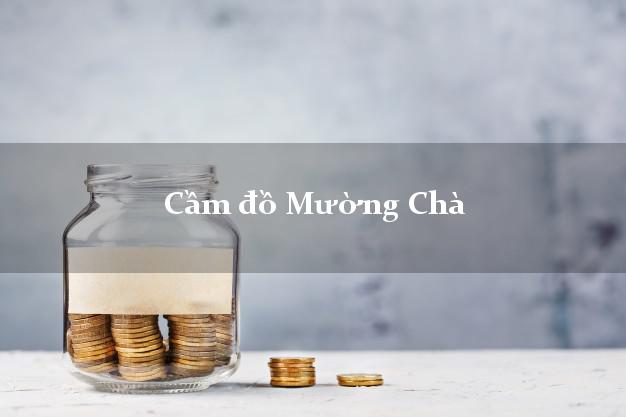 Cầm đồ Mường Chà Điện Biên