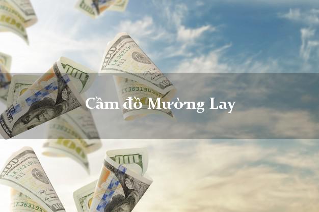 Cầm đồ Mường Lay Điện Biên