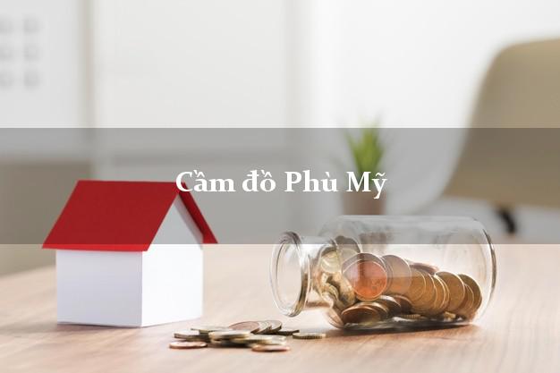 Cầm đồ Phù Mỹ Bình Định