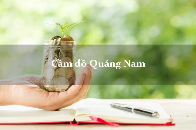 Cầm đồ Quảng Nam