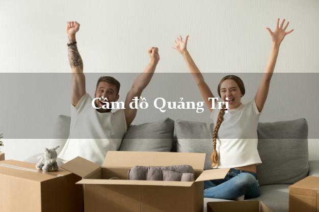 Cầm đồ Quảng Trị