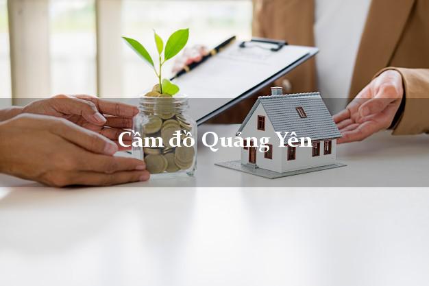 Cầm đồ Quảng Yên Quảng Ninh