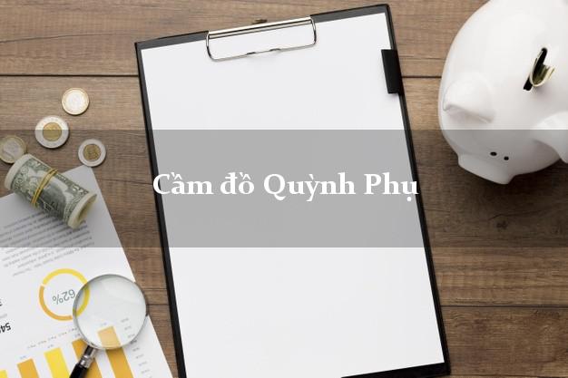 Cầm đồ Quỳnh Phụ Thái Bình