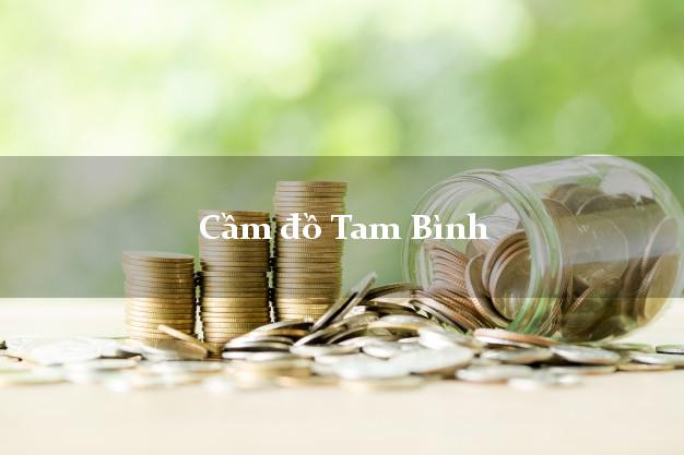 Cầm đồ Tam Bình Vĩnh Long