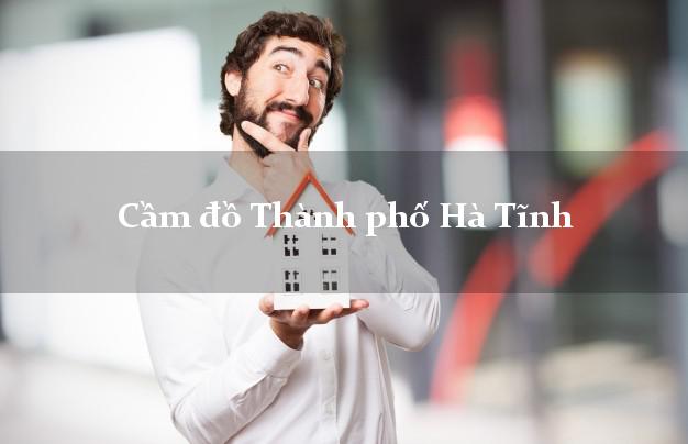 Cầm đồ Thành phố Hà Tĩnh