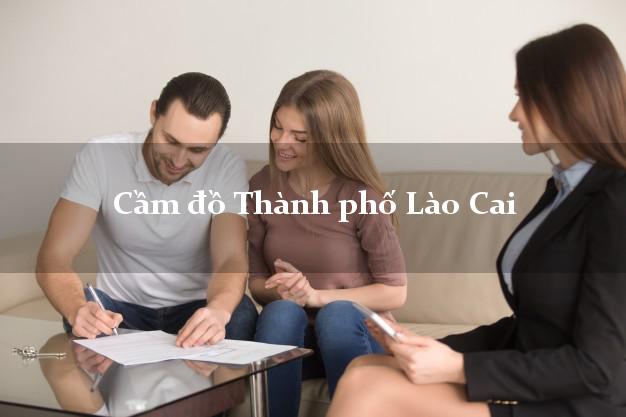 Cầm đồ Thành phố Lào Cai