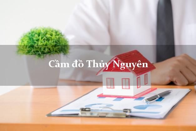 Cầm đồ Thủy Nguyên Hải Phòng