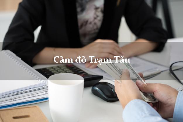 Cầm đồ Trạm Tấu Yên Bái