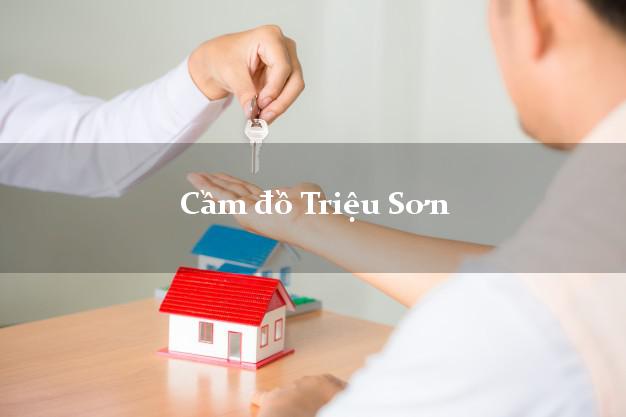 Cầm đồ Triệu Sơn Thanh Hóa