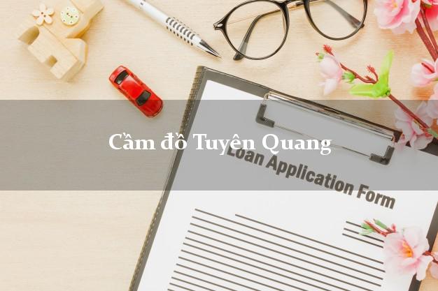 Cầm đồ Tuyên Quang