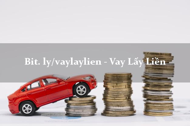 bit. ly/vaylaylien - Vay Lấy Liền hỗ trợ nợ xấu